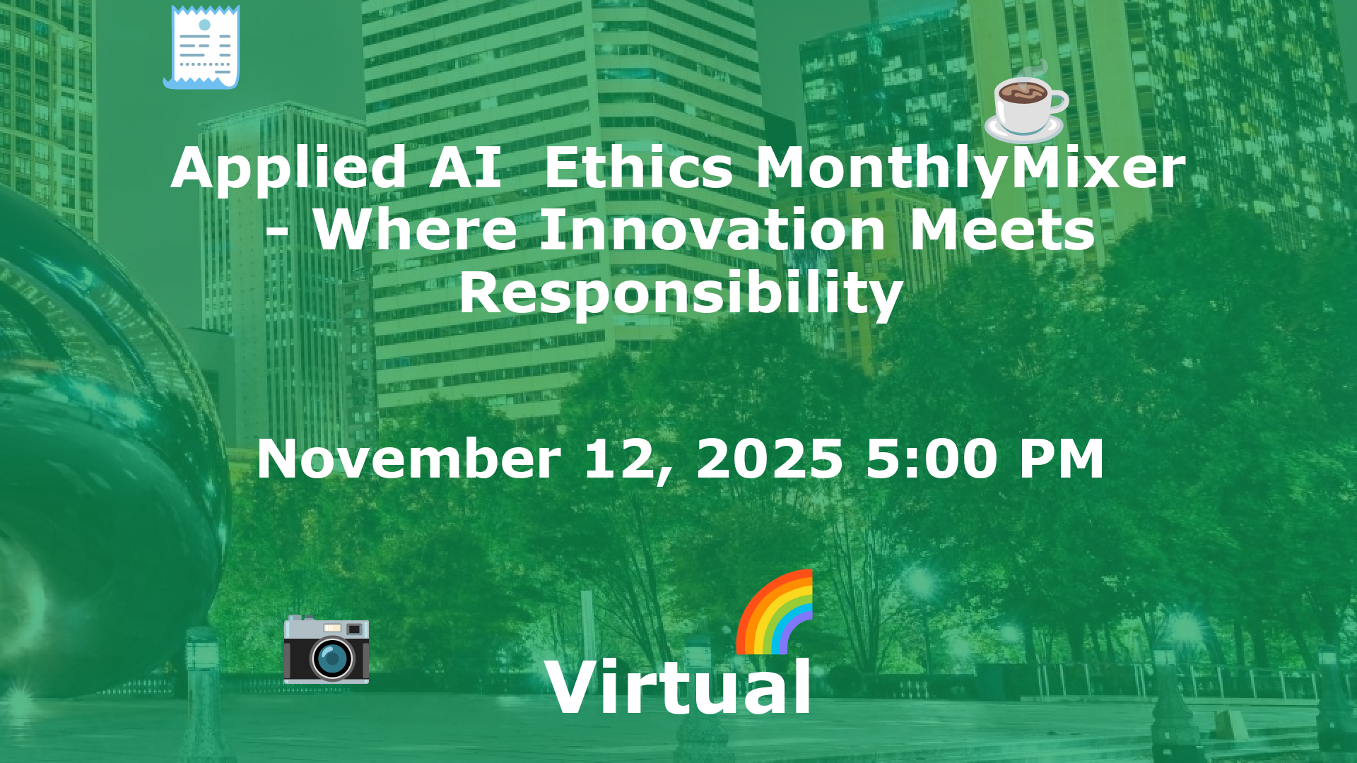Applied AI  Ethics MonthlyMixer - Where Innovation Meets Responsibility event image